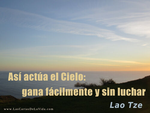 Así actúa el Cielo: gana fácilmente y sin luchar - Tao Te Ching c. 73